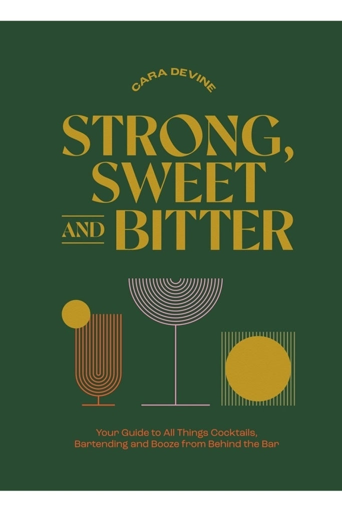 Strong, Sweet And Bitter By Cara Devine